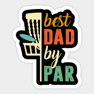 Disc Golf Best Dad By Par Sticker